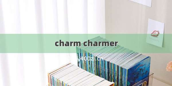 charm charmer